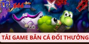 Tải game bắn cá đổi thưởng