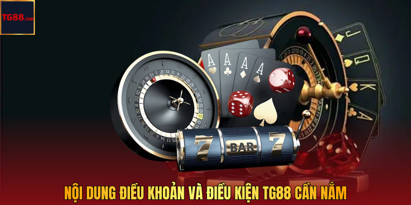 Nội dung điều khoản và điều kiện TG88 cần nắm