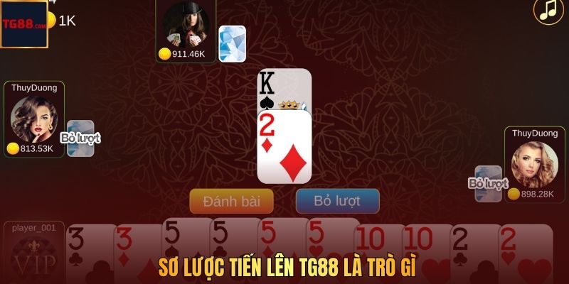 Sơ lược tiến lên TG88 là trò gì