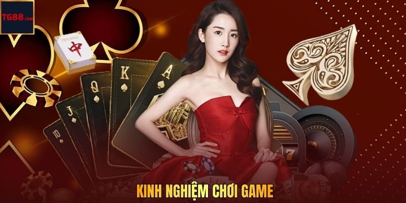 Kinh nghiệm chơi game