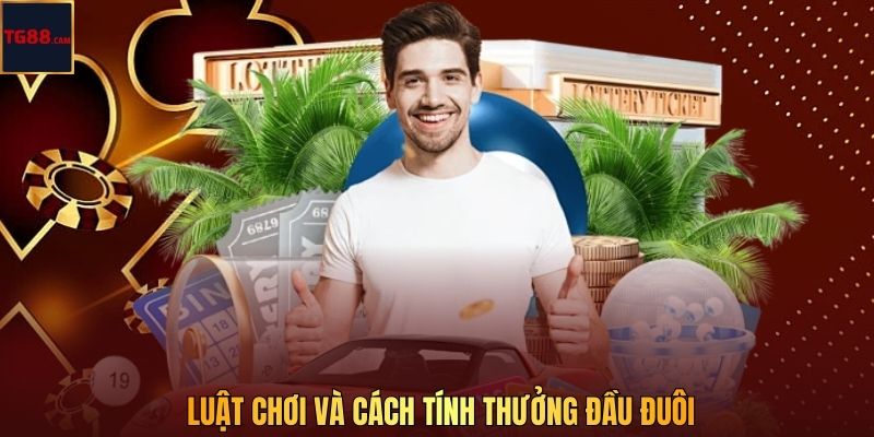 TG88 CAM Bật Mí Kinh Nghiệm Đánh Đầu Đuôi Cho Người Chơi 3 Luật chơi và cách tính thưởng đầu đuôi