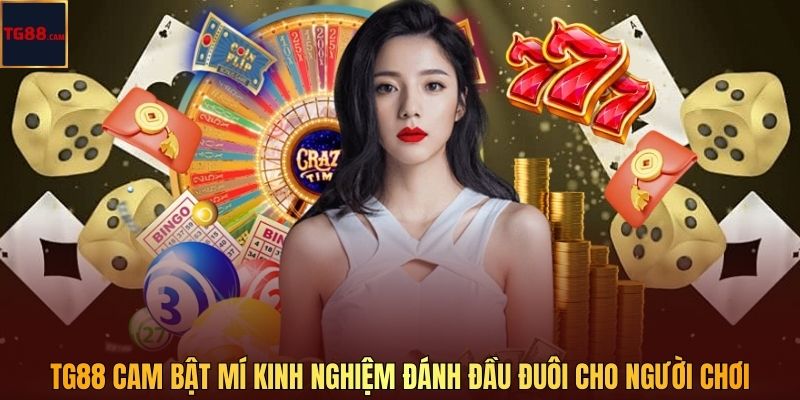 TG88 CAM Bật Mí Kinh Nghiệm Đánh Đầu Đuôi Cho Người Chơi 1 TG88 CAM Bật Mí Kinh Nghiệm Đánh Đầu Đuôi Cho Người Chơi
